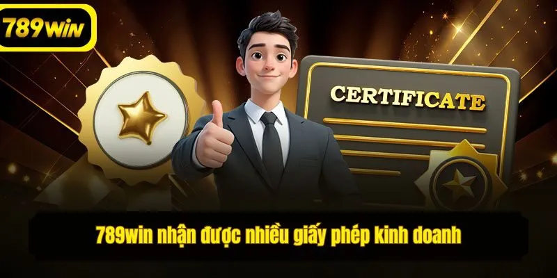 789win nhận được nhiều giấy phép kinh doanh